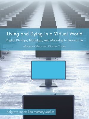 cover image of Living and Dying in a Virtual World